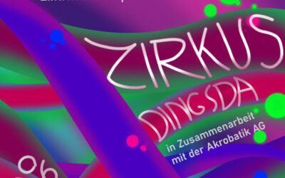 EINLADUNG: Zirkus Dingsda präsentiert: Of time and space