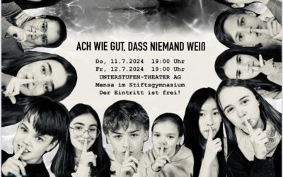 EINLADUNG: Die Unterstufen-Theater-AG spielt „Ach wie gut, dass niemand weiß…“
